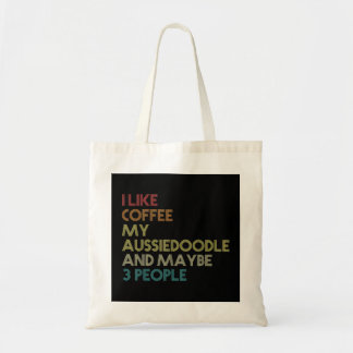 Tote Bag Aussiedoodle Chien Propriétaire Coffee Avers Citat