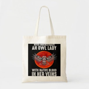 Tote Bag Autochtone américain ne sous-estime jamais