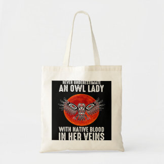 Tote Bag Autochtone américain ne sous-estime jamais