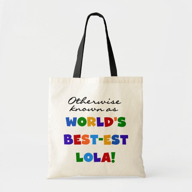 Tote Bag Autrement connu comme cadeaux de Meilleur-est Lola (Devant)