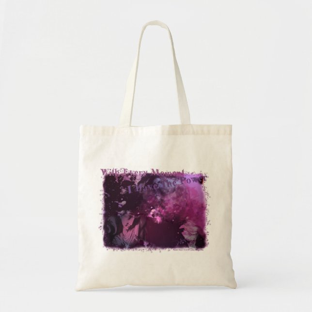 Tote Bag Avec chaque moment j'ai la puissance (Devant)