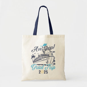Tote Bag Aw Ship It's My Grad Trip Graduation Cruise Squad