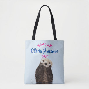 Tote Bag Ayez une journée absolument géniale mignonne Otter