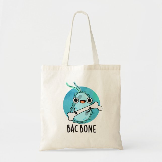 Tote Bag Bac Bone Funny Bactteria Pun (Devant)
