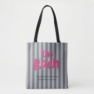 Tote Bag Bach Hot Rose + Grey Stripe Bachelorette Party