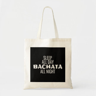 Tote Bag Bachata Dance Vêtements Dormir Toute La Journée Ba