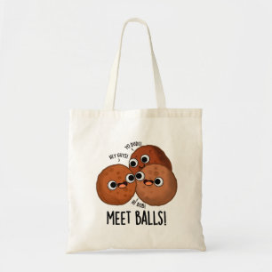 Tote Bag Ballons de rencontre Drôle Social Meatball Pun
