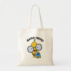 Tote Bag Bana nerd Fruit Funny Pun Nerd