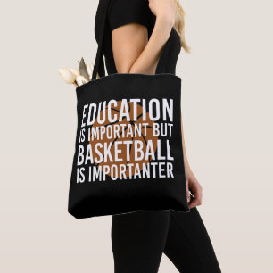 Tote Bag Basketball est important Funny Basketball cadeaux