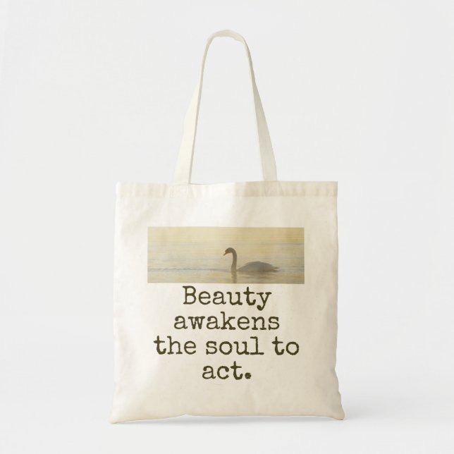 Tote Bag Beauté Réveille L'Âme À Agir - Citation Beauté (Devant)