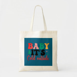 Tote Bag Bébé il fait froid dehors deux tons
