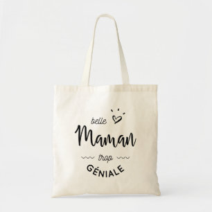 Tote Bag Belle maman trop geniale