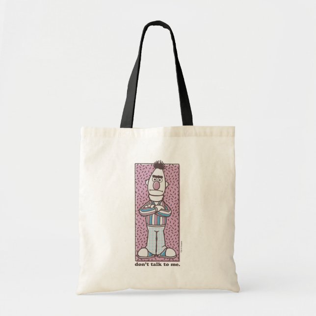 Tote Bag Bert | Ne me parlez pas (Devant)