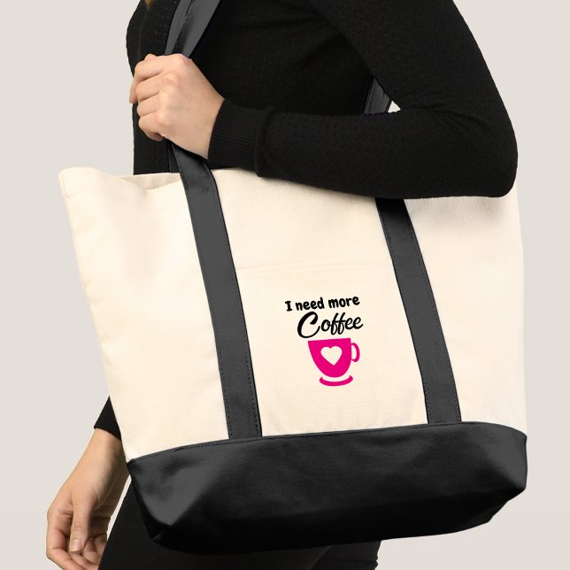Tote Bag Besoin de plus de café rose (Créateur téléchargé)