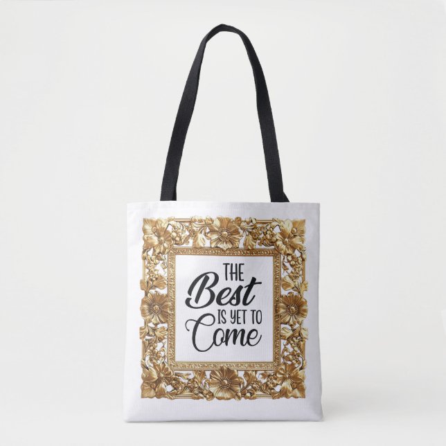 Tote Bag Best is yet to come (Devant)