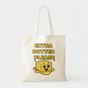 Tote Bag Beurre supplémentaire S'il vous plaît