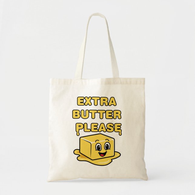 Tote Bag Beurre supplémentaire S'il vous plaît (Devant)