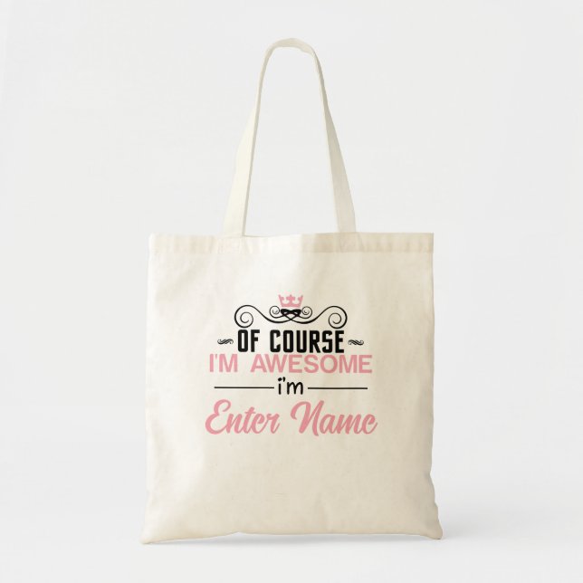 Tote Bag Bien sûr que je suis génial Je suis personnalisé N (Devant)