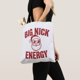 Tote Bag Big Nick Énergie Drôle de Père Noël Blague de Noël