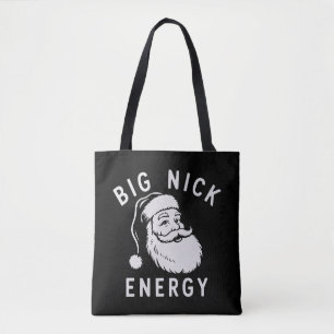 Tote Bag Big Nick Energy Drôle Xmas Gros Père Noël Saint