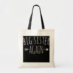 Tote Bag Big Sister Again Arrow Big Sis Sibling Girls<br><div class="desc">Big Sister Again Arrow Big Sis Sibling Girls Gift. Perfect gift for your dad,  mom,  papa,  men,  women,  friend and family members on Thanksgiving Day,  Christmas Day,  Mothers Day,  Fathers Day,  4th of July,  1776 Independent day,  Veterans Day,  Halloween Day,  Patrick's Day</div>