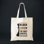 Tote Bag Black Queen The Most Powerful Piece In The Game 2<br><div class="desc">For Black Queens who love playing chess. Black Lives Matter. Whether it's Black History Month or not, one month cannot hold our history. Africa is in our DNA. Wear your African American melanin apparel for women and girls with pride. Get this awesome empowerment design today for your daughter, sister, niece,...</div>