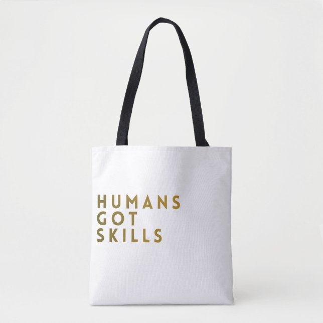 Tote Bag Blancs/Or Humains Ont Des Compétences (Devant)