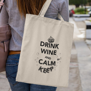Tote Bag Boire du vin et du calme Conserver