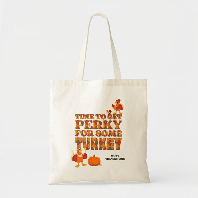 Tote Bag Bon thanksgiving PERKY POUR LA TURQUIE (Devant)