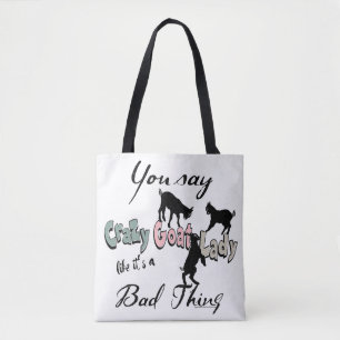 Tote Bag BONNE CHÈVRE, DIRE Vous Dites Crazy Chèvre Lady