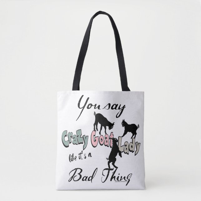 Tote Bag BONNE CHÈVRE, DIRE | Vous Dites Crazy Chèvre Lady  (Devant)