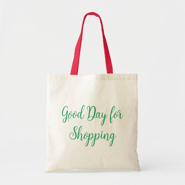 Tote Bag Bonne journée pour faire du shopping (Devant)