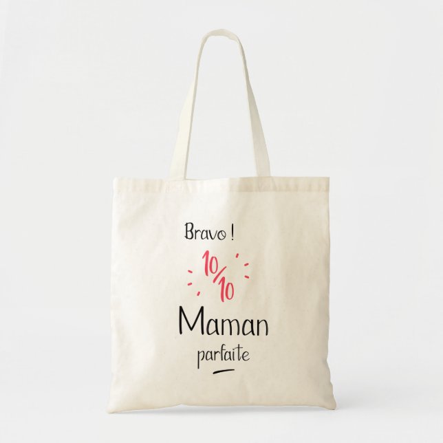 Tote Bag Bravo 10 sur 10 maman parfaite (Devant)