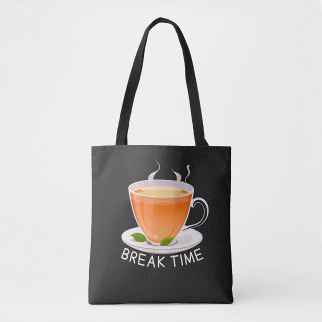 Tote Bag Break time with a Cup of Tea (Devant)