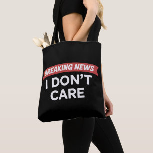 Tote Bag Breaking News Je m'en fiche Blague drôle Sarcasme