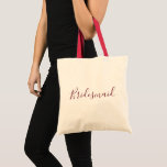 Tote Bag Bridesmaid Burgundy font<br><div class="desc">A beautiful tote bag for a beautiful bridesmaid,  this design features "Bridesmaid" written in lovely cursive burgundy font. Place your order today !</div>