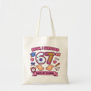 Tote Bag Bruh j'ai survécu 67 jours d'école