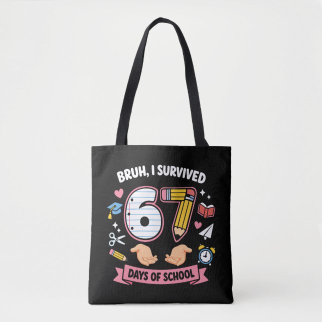 Tote Bag Bruh j'ai survécu 67 jours d'école (Devant)