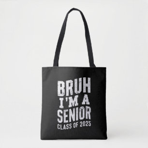 Tote Bag Bruh je suis un senior de la promotion 2025