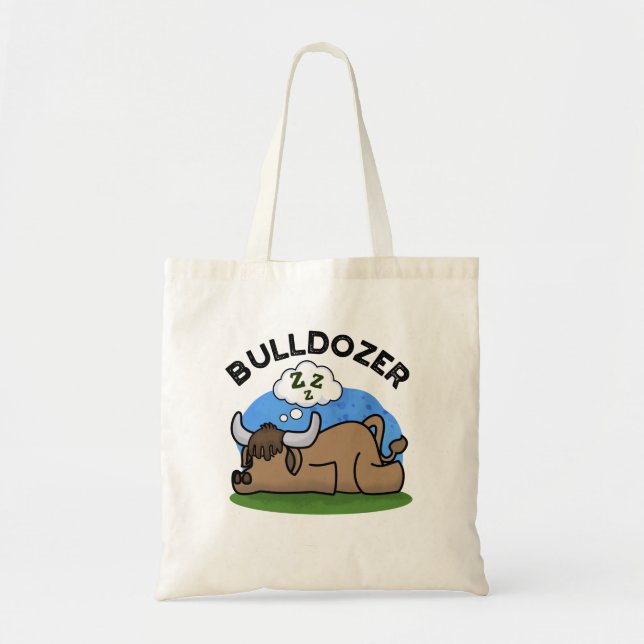 Tote Bag Bulldozer Funny Animal Bull Pun (Devant)