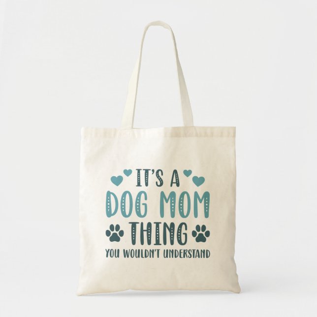 Tote Bag C’est une maman de chien (Devant)