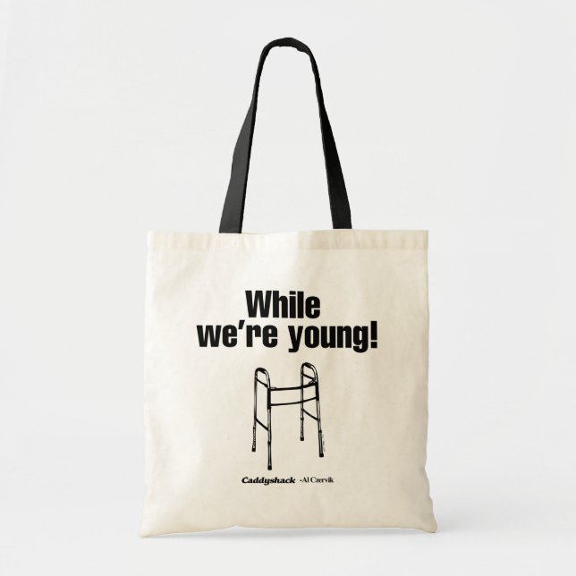 Tote Bag Caddyshack | Tandis que nous sommes jeunes ! (Devant)