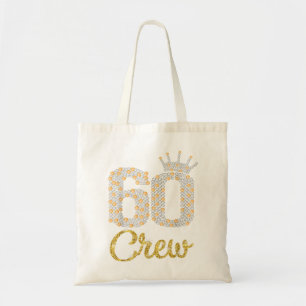 Tote Bag Cadeaux de 60 ans 60 Crew 60th Birthday Party diam