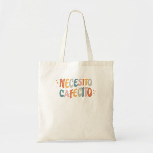 Tote Bag Café espagnol Necesito Café espagnol