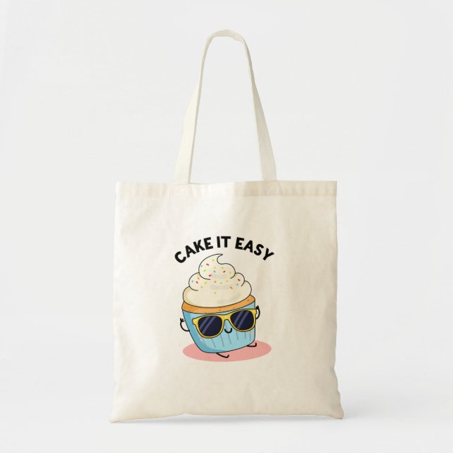 Tote Bag Cake It Easy Funky Cupcake Pun (Devant)