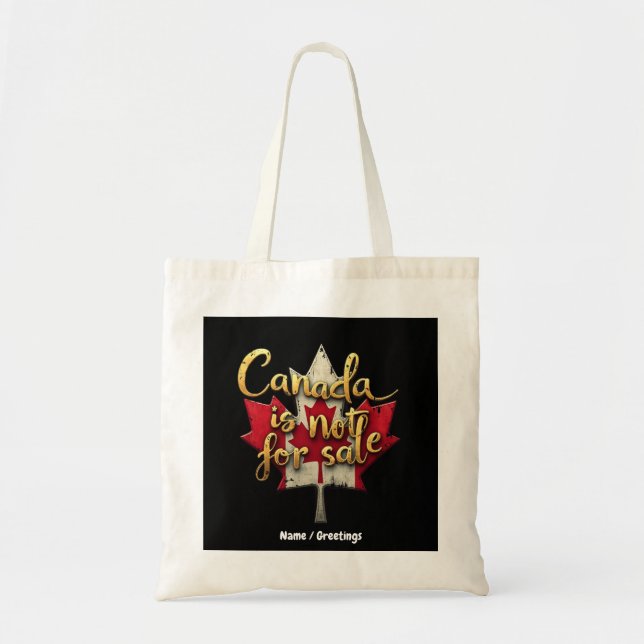 Tote Bag Canada is Not for Sale Celebrating Canadian Pride (Devant)