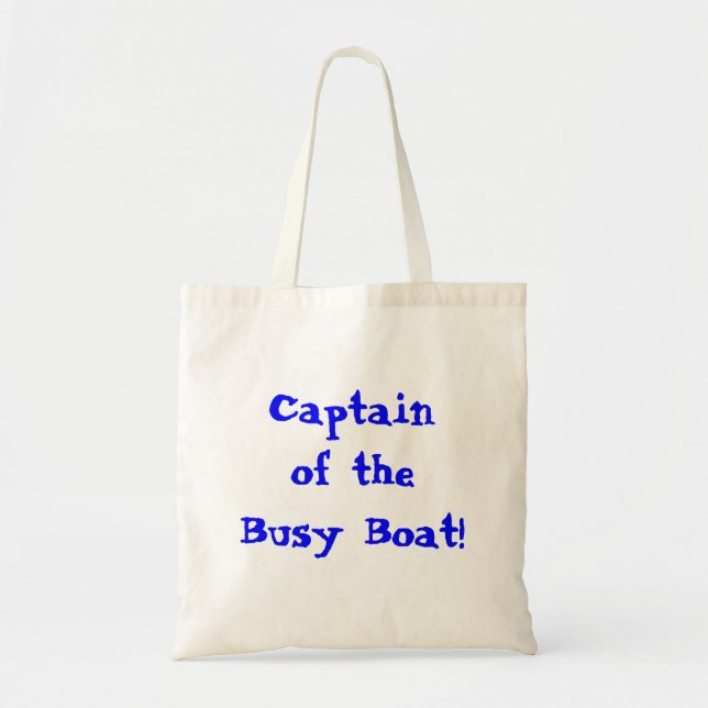 Tote Bag Capitaine du bateau occupé Citation Enfant  (Devant)