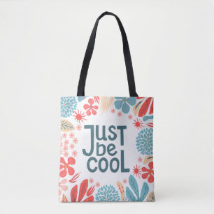 Tote Bag Carte postale, juste être cool, citation motivante
