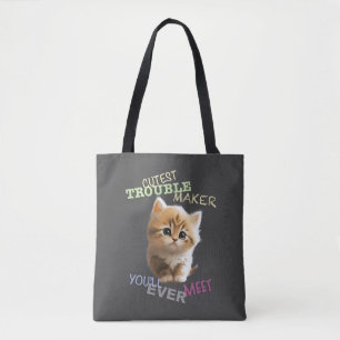 Tote Bag Cat Pet Cuttest Trouble Maker Cute Adorable Funny