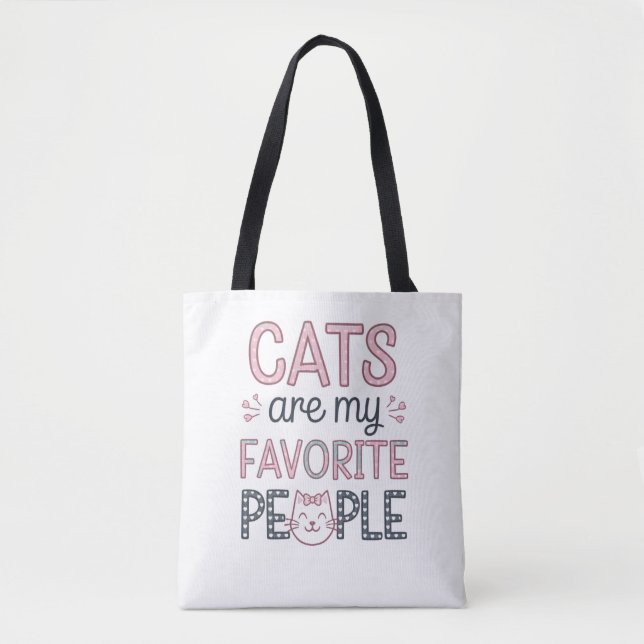 Tote Bag "Cats Are My Favorite People" Funny Cat Mom (Devant)